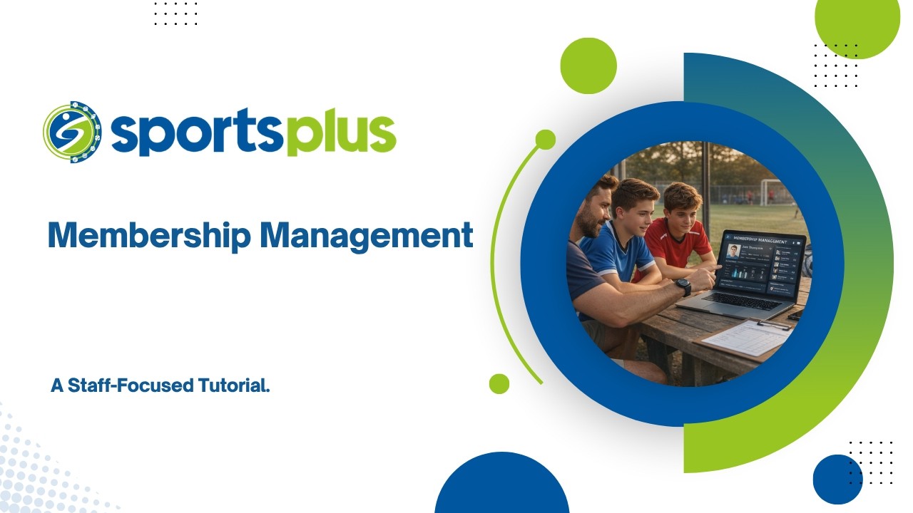 Membership Management Overview: Perks, Requirements, Settings, Registration & Booking
