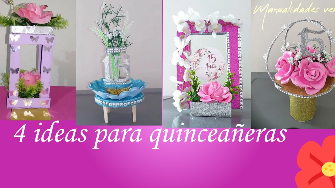 4 centros de mesa para quinceañera/4 centerpiece for quinceanera #diy #centerpieces