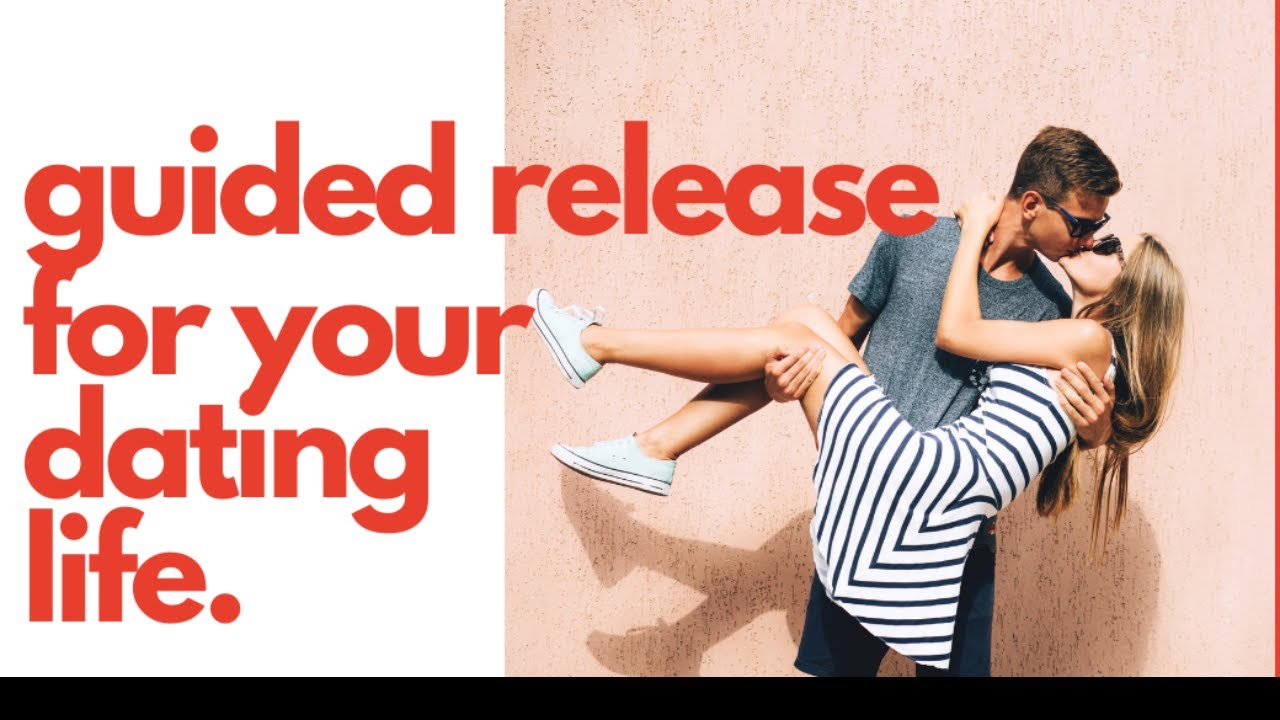 Guided Release: Welcoming The Attractive Woman You Want