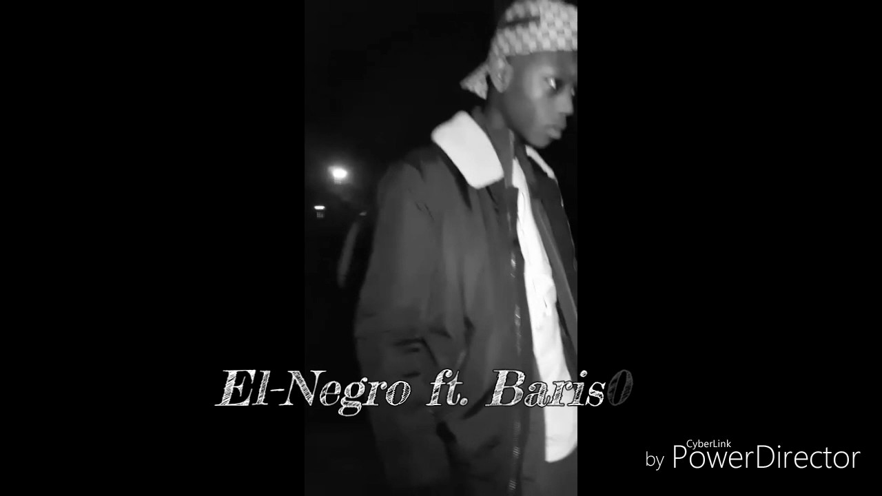 EL-NEGRO ft. BARIS63 - 