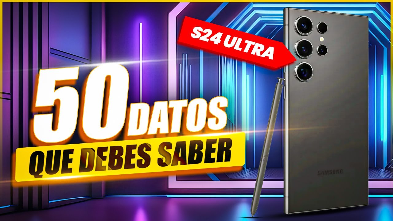 50 COSAS que DEBES SABER del Samsung Galaxy S24 Ultra!