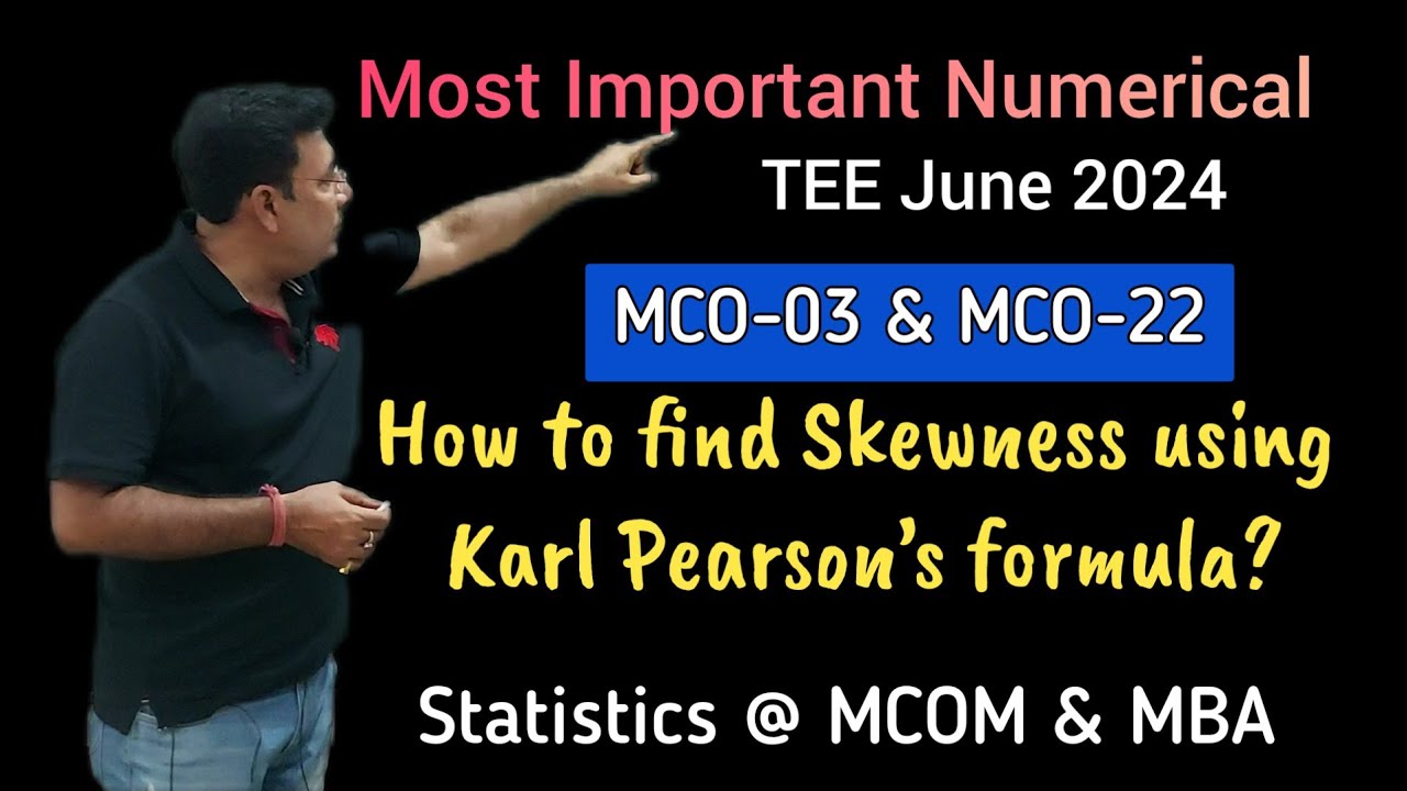 MCO-03 || MCO-22 || IMPORTANT NUMERICAL || KARL PEARSON’S SKEWNESS ||