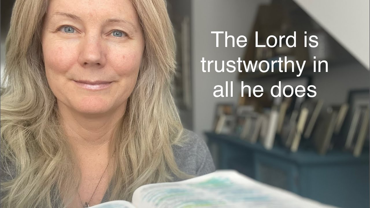 He Lord is trustworthy in all he does! // Psalms chapters 141-145