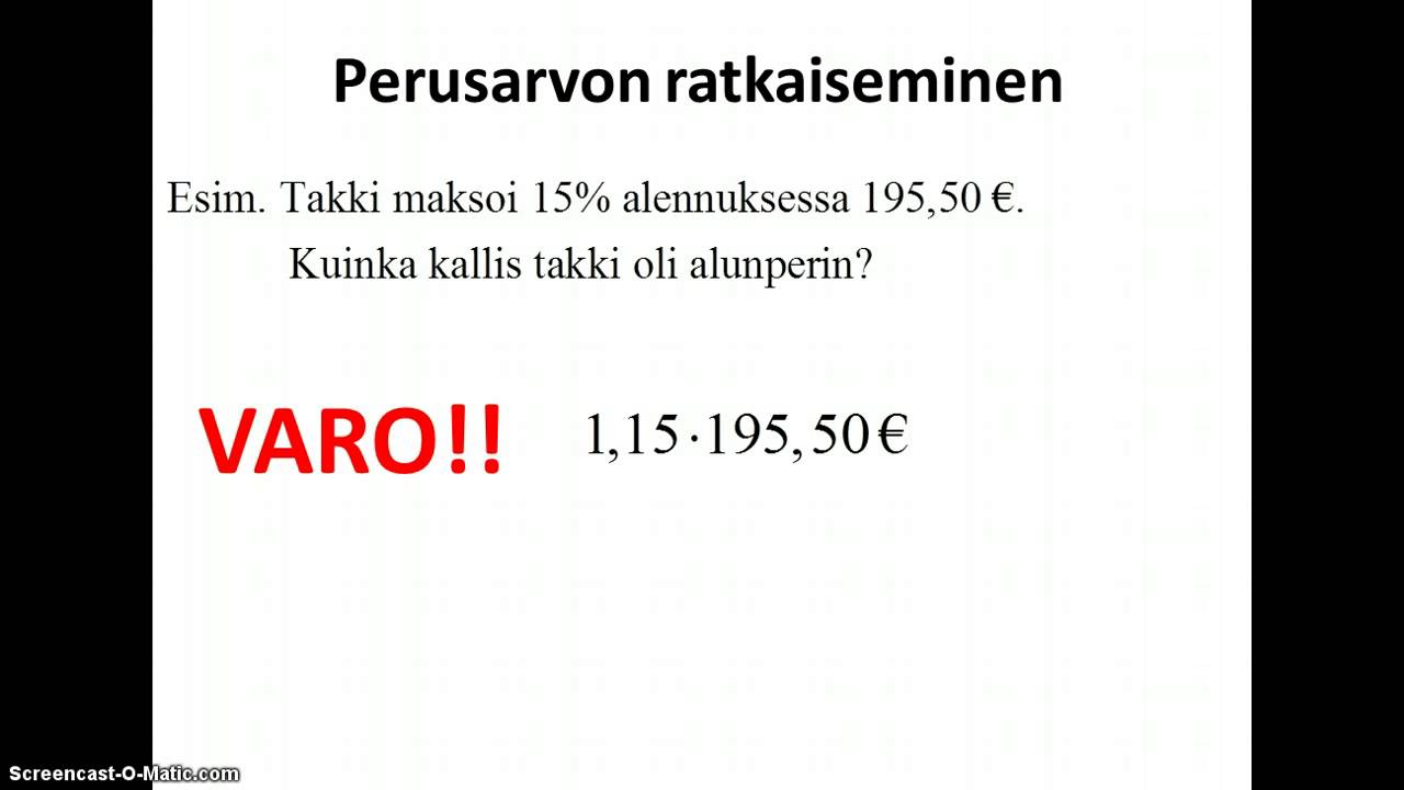Prosenttikertoimet, perusarvon laskeminen