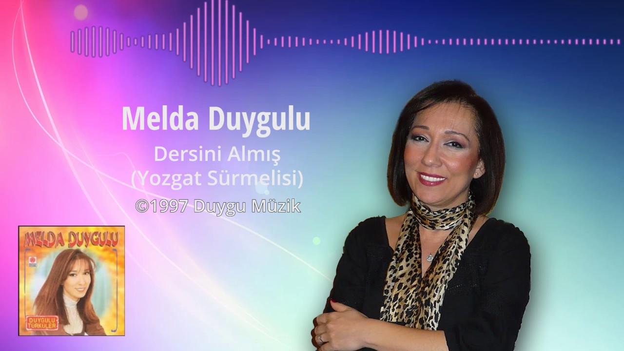 Melda Duygulu - Dersini Almış da Ediyor Ezber (Yozgat Sürmelisi)