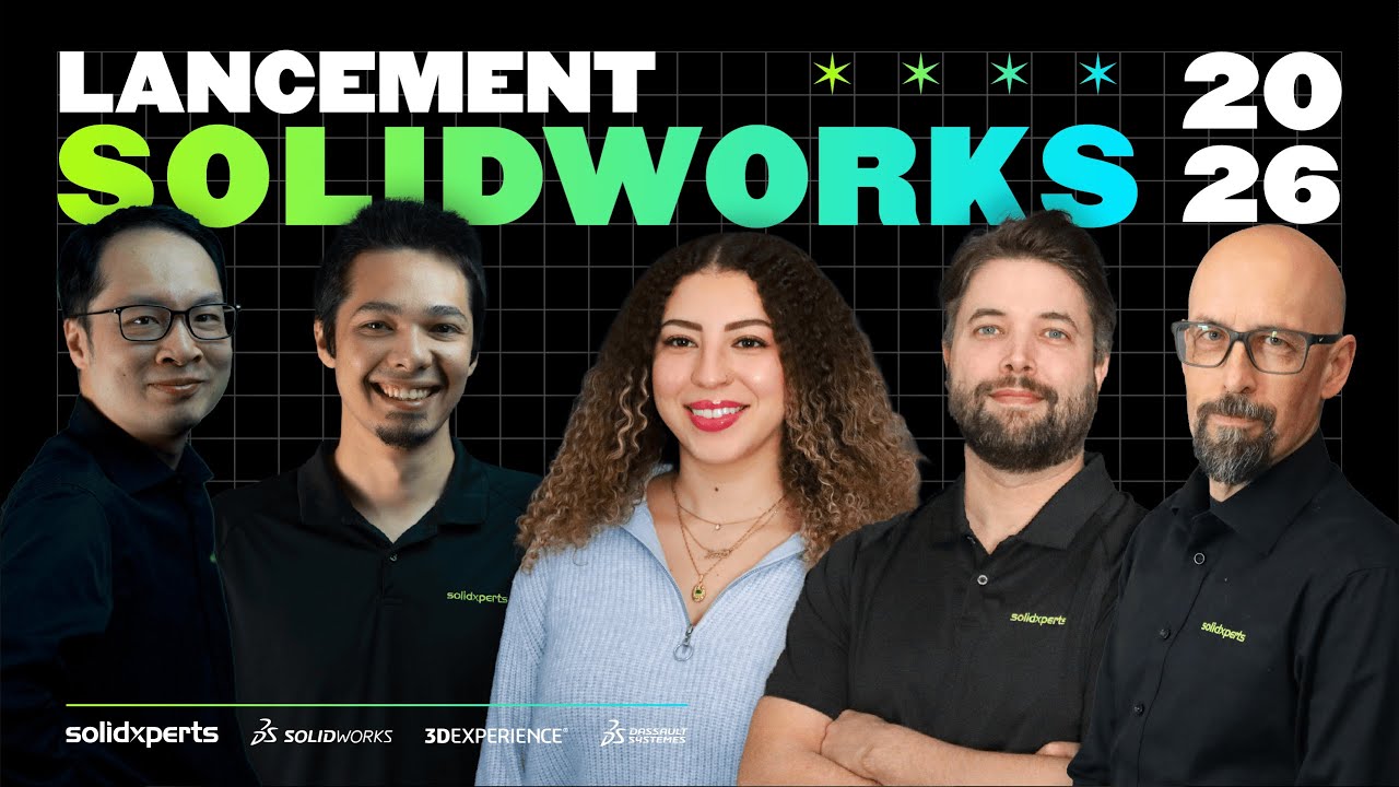 LANCEMENT SOLIDWORKS 2026 PAR SOLIDXPERTS