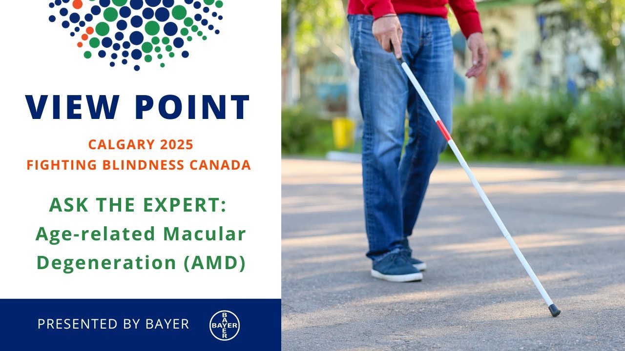 View Point Calgary 2025 - Ask the Expert: Age-related Macular Degeneration (AMD)
