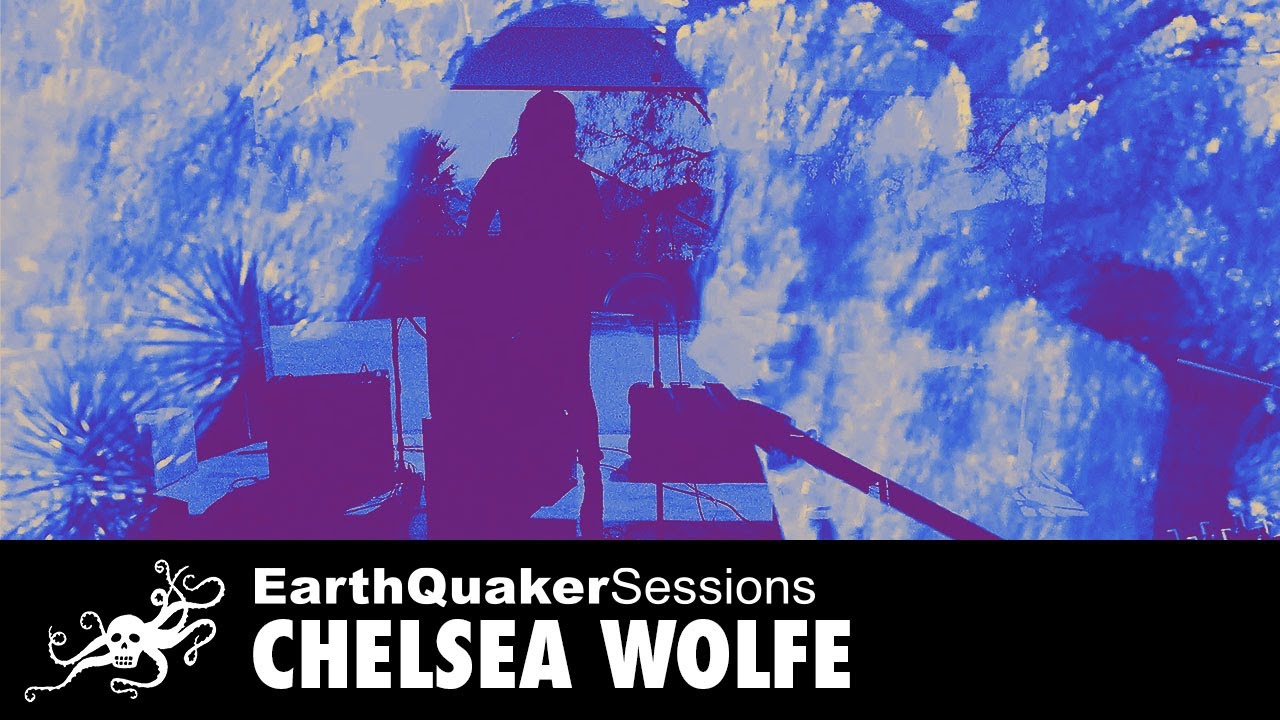 EarthQuaker Sessions Ep. 2 - Chelsea Wolfe 