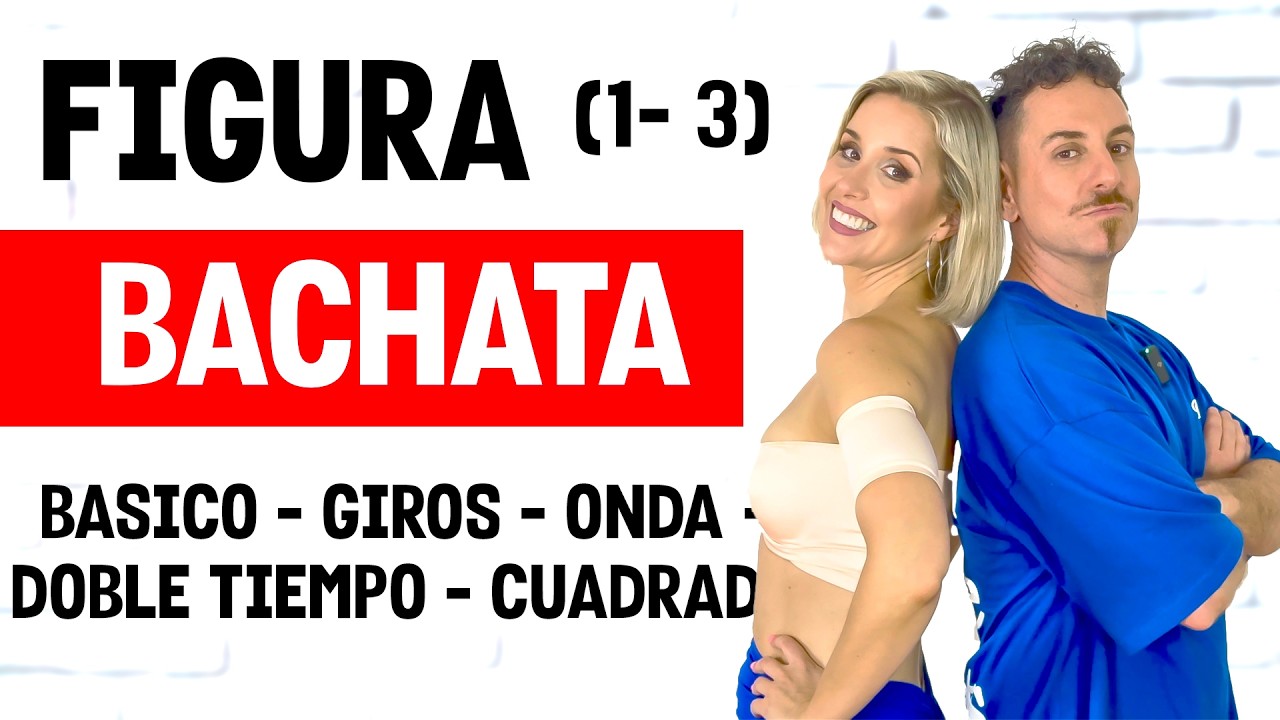 Figura de BACHATA Básica con los RECURSOS explicados en los vídeos 1-3 | Alfonso y Mónica