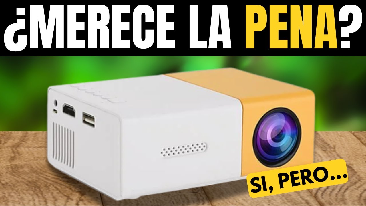 MINI PROYECTOR YG300: &iquest;MERECE LA PENA?
