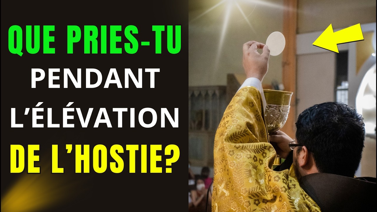 SAIS-TU QUOI PRIER LORSQUE LE PRÊTRE ÉLÈVE L’EUCHARISTIE ?