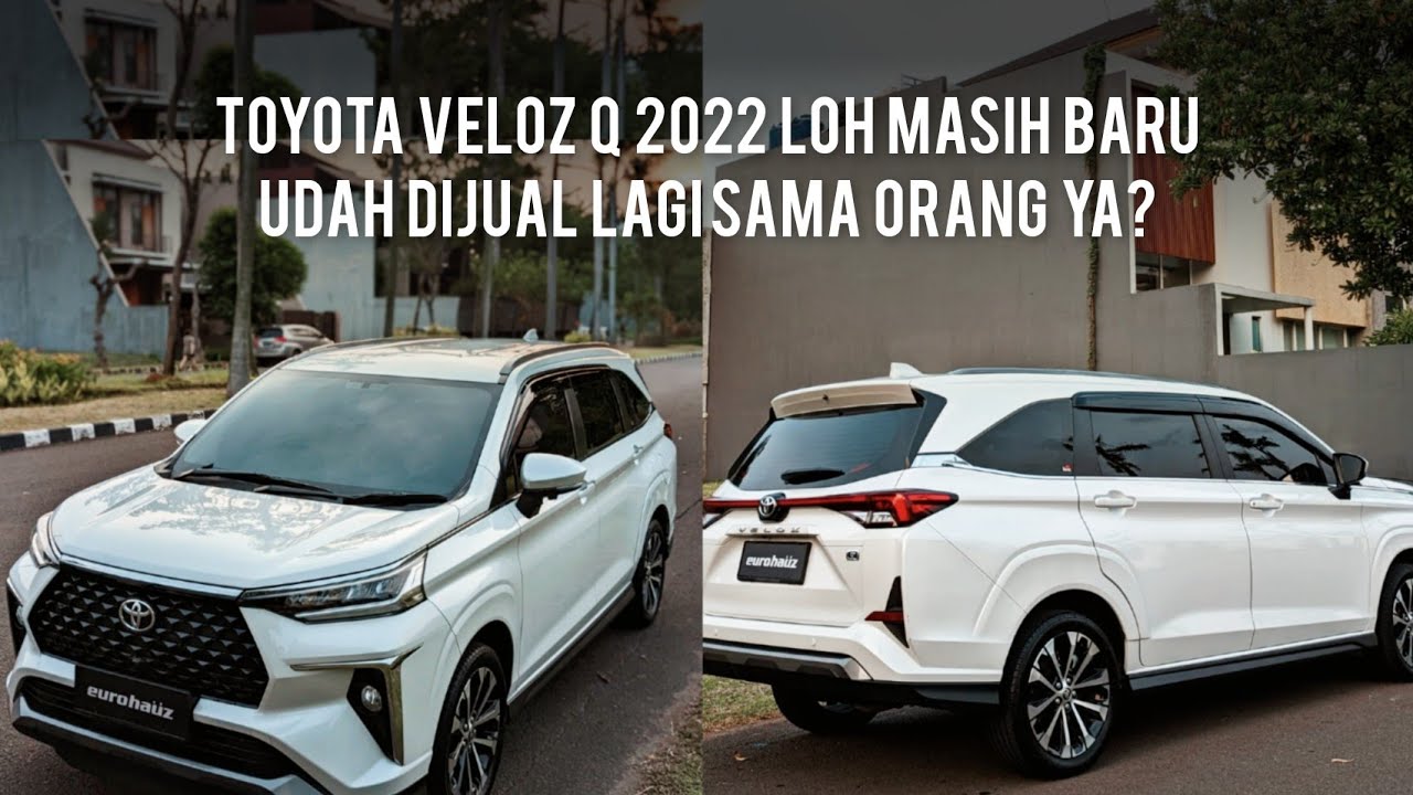 TOYOTA VELOZ Q 2022 BARU BELI LANGSUNG DIJUAL. KENAPA YA? BOSEN APA GA ENAK?