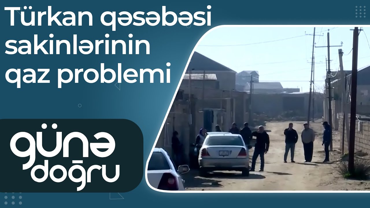 Türkan qəsəbəsi sakinlərinin qaz problemi: 