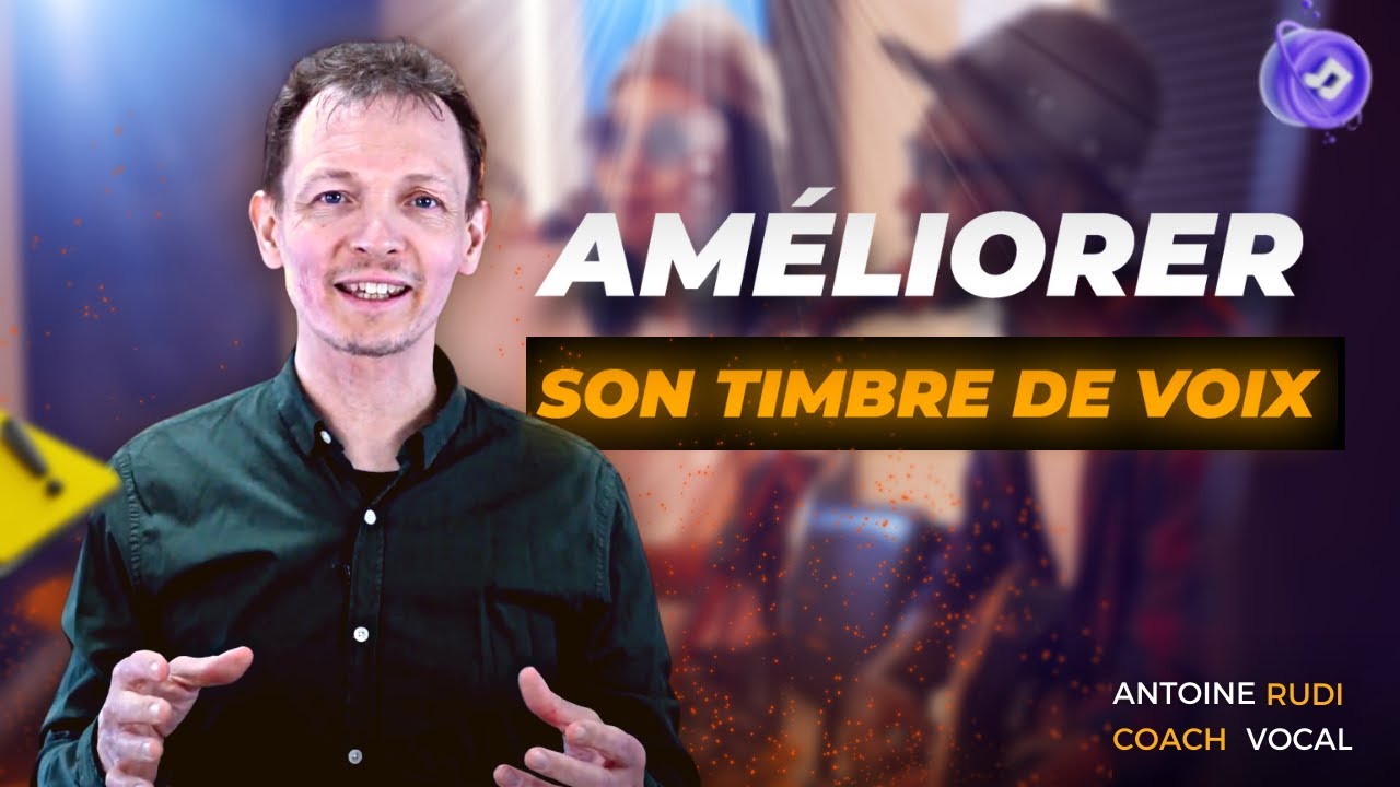 Comment améliorer son timbre de voix ? Bien Chanter