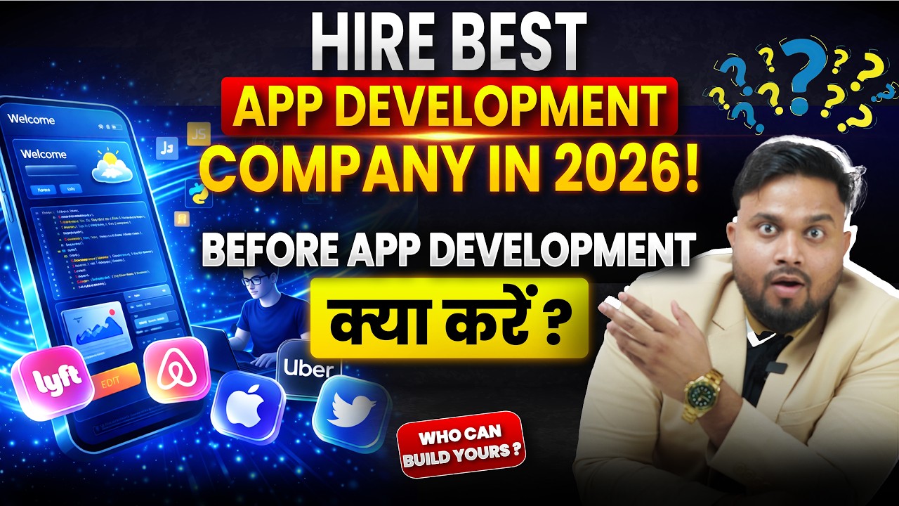 App बनवाने से पहले ये सब Check करो | Scam से बचो | How to Find the Best App Development Company 2026