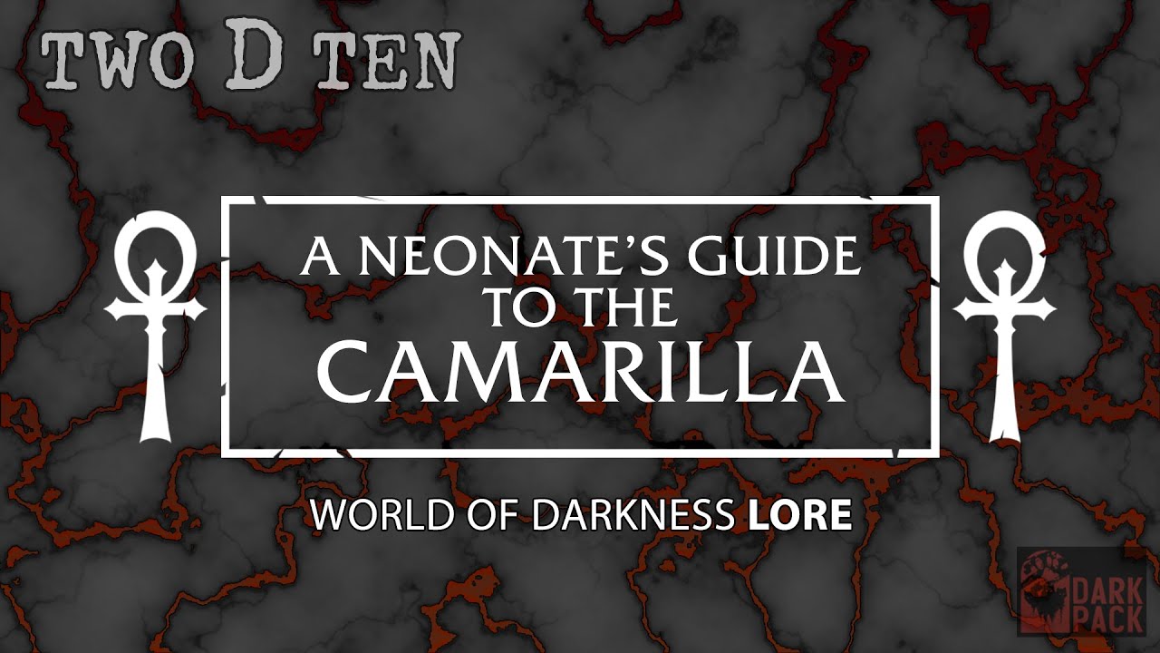A Neonate's Guide to the Camarilla | World of Darkness Lore | Two D Ten