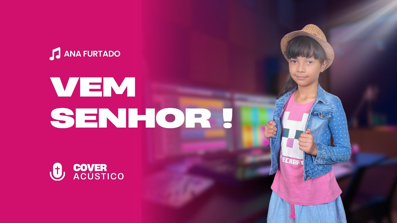 Ana Furtado - Vem Senhor (Cover Ac&uacute;stico)