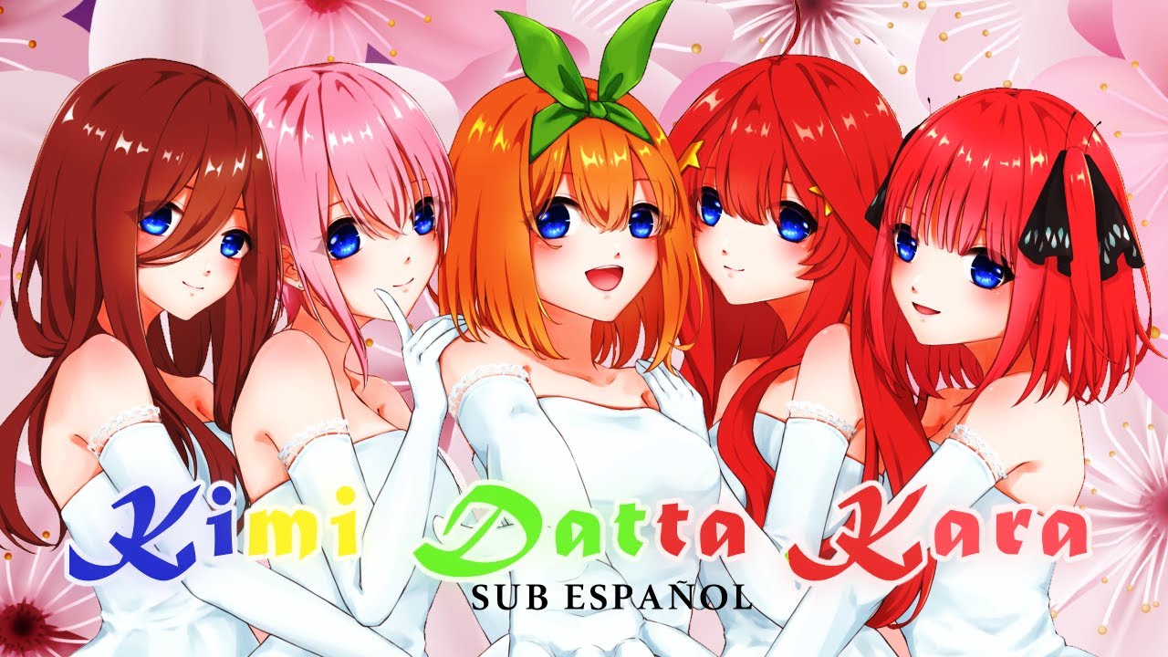 Gotoubun no Hanayome 5th Anniversary  || Kimi Datta Kara - Sub Español || AMV