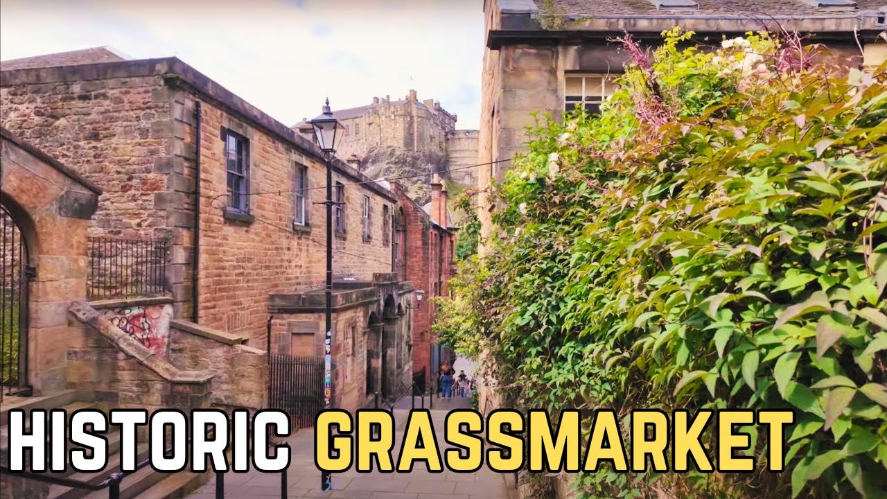 From Executions to Cafés: Exploring Edinburgh’s Grassmarket