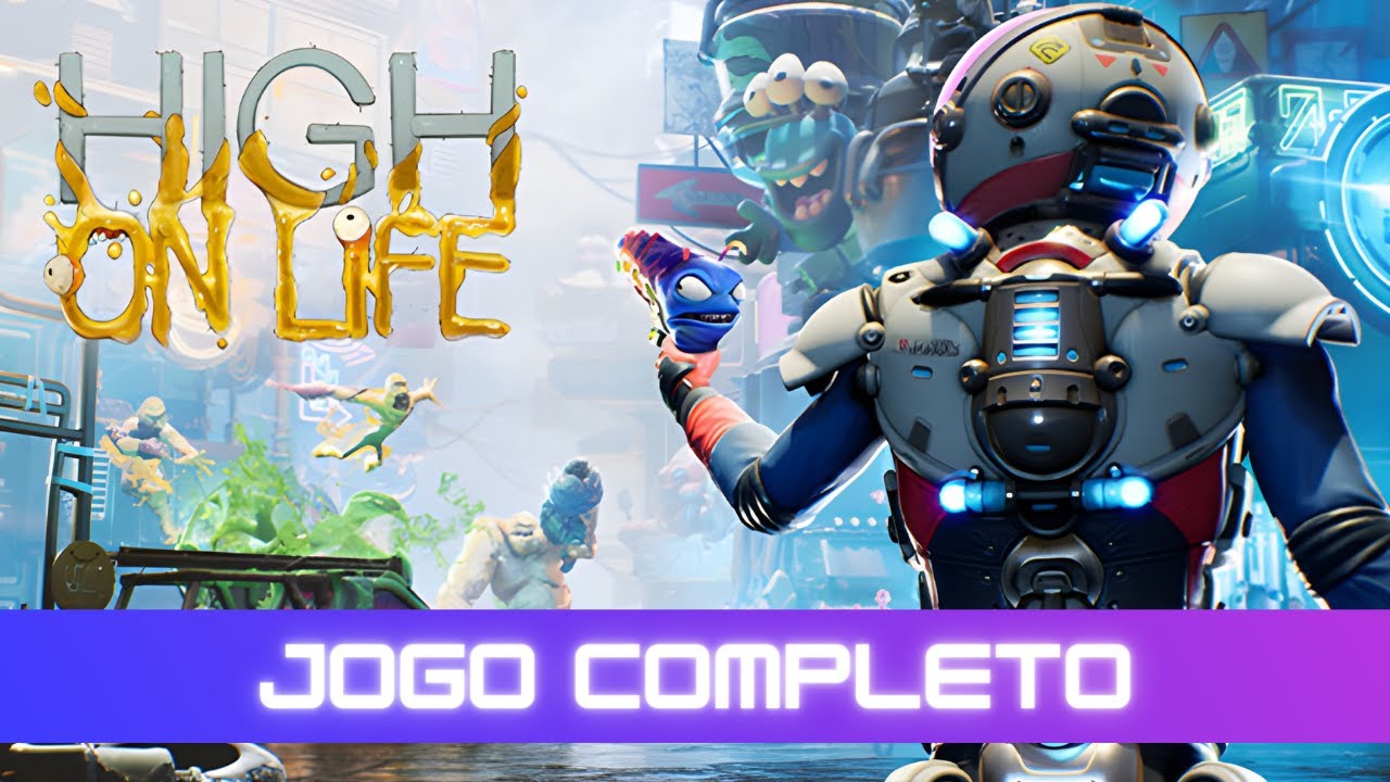 High On Life | Jogo Completo Sem Coment&aacute;rios