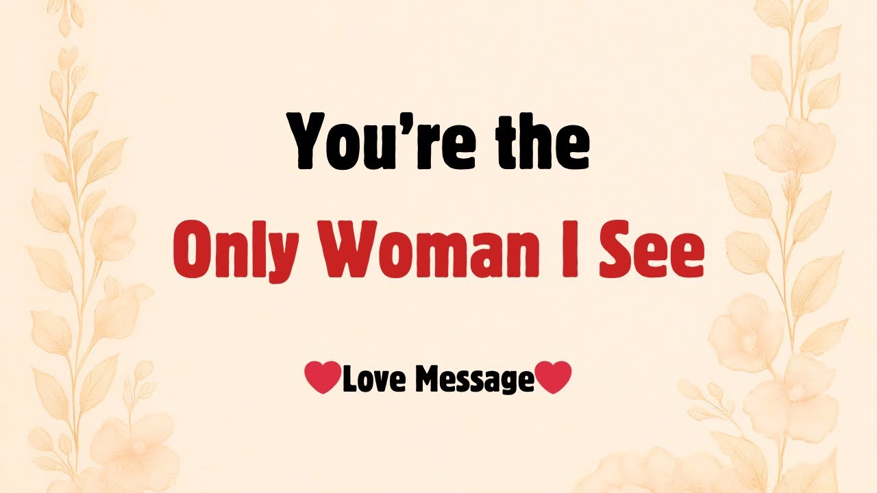 You&rsquo;re the Only Woman I See 💞 My Loyalty Is Real | I&rsquo;m All In With You