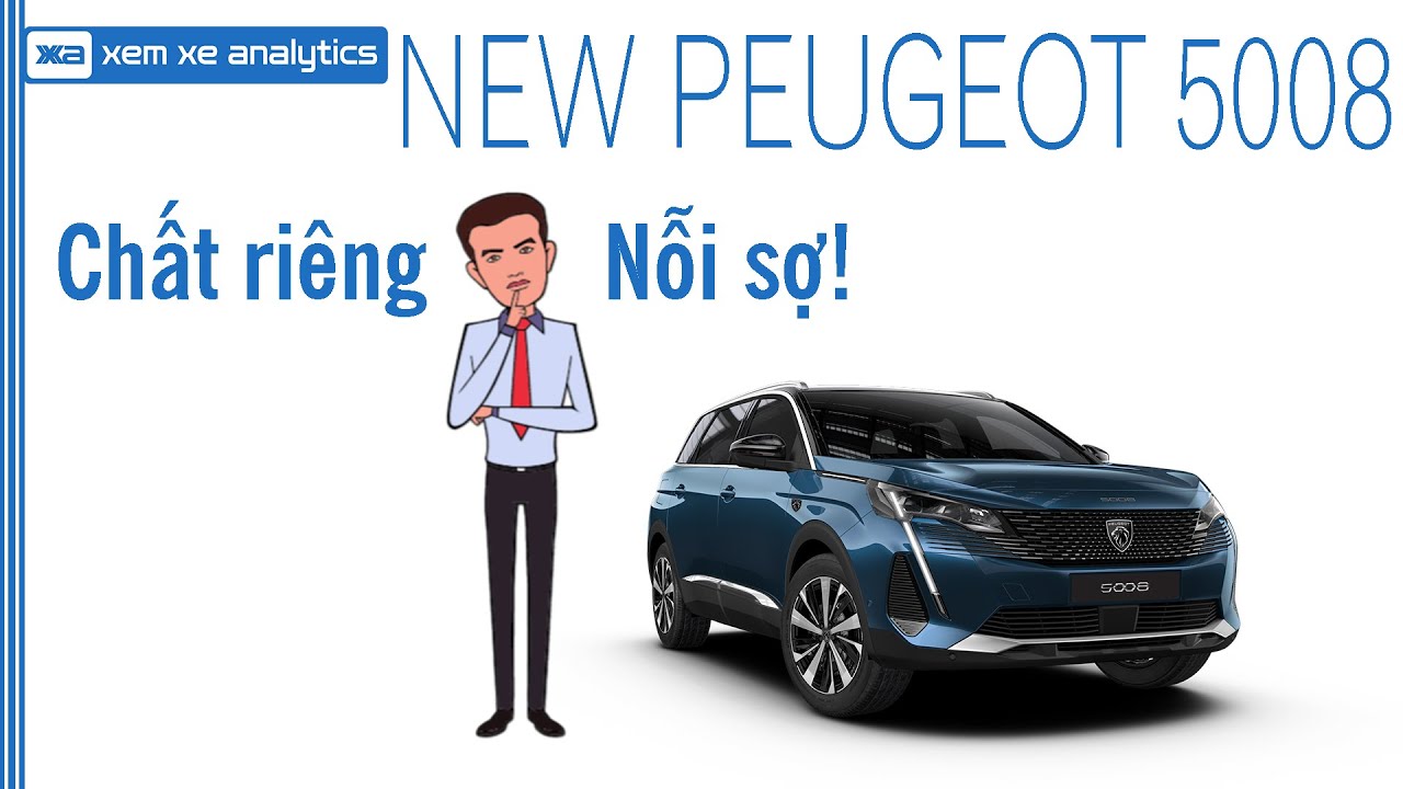 Peugeot 5008: Chất ri&ecirc;ng v&agrave; nỗi sợ