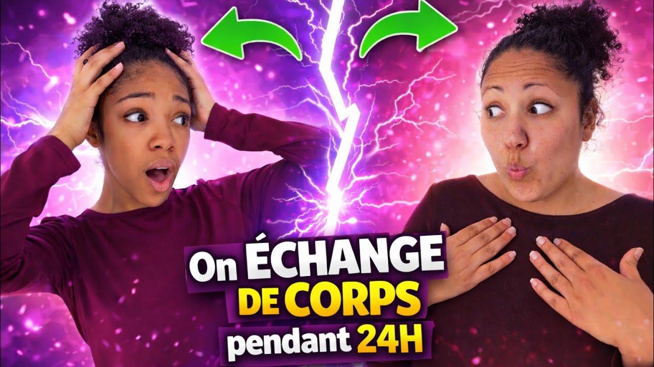 Mère VS Fille : échange de corps pendant 24H !