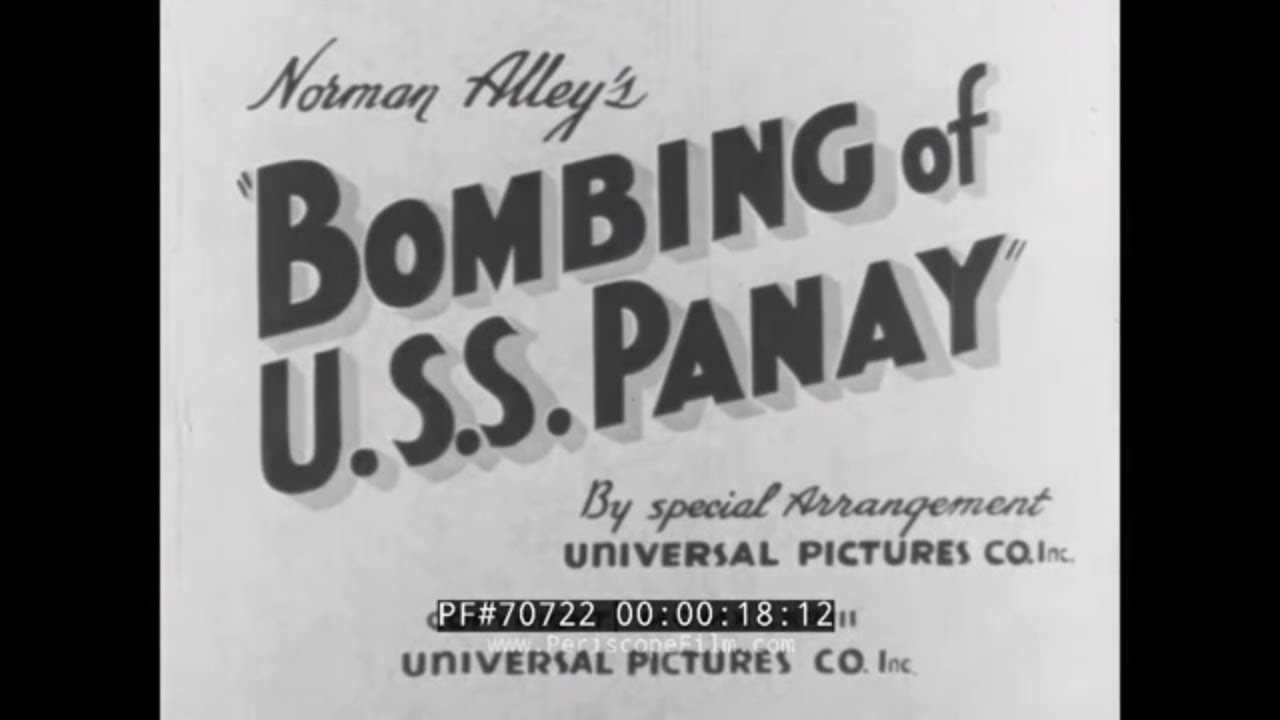 BOMBING OF THE GUNBOAT USS PANAY BY JAPANESE AIRCRAFT DURING RAPE OF NANKING 70722