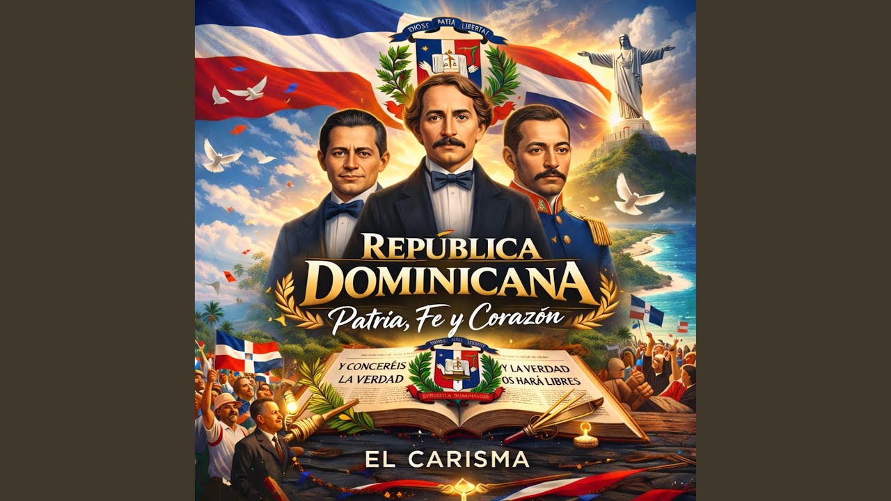 República Dominicana, Patria, Fe y Corazón