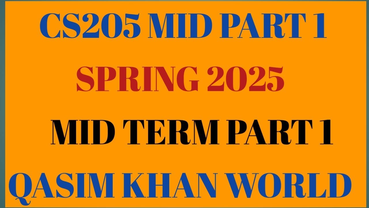 CS205 MID TERM PART 1 SPRING 2025.   