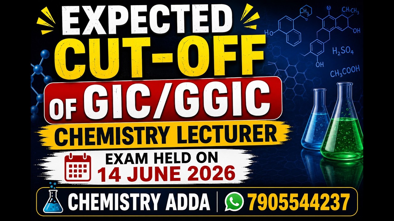 Expected cut-off for GIC/GGIC Lecturer Chemistry Pre Exam held on 14 June 3026