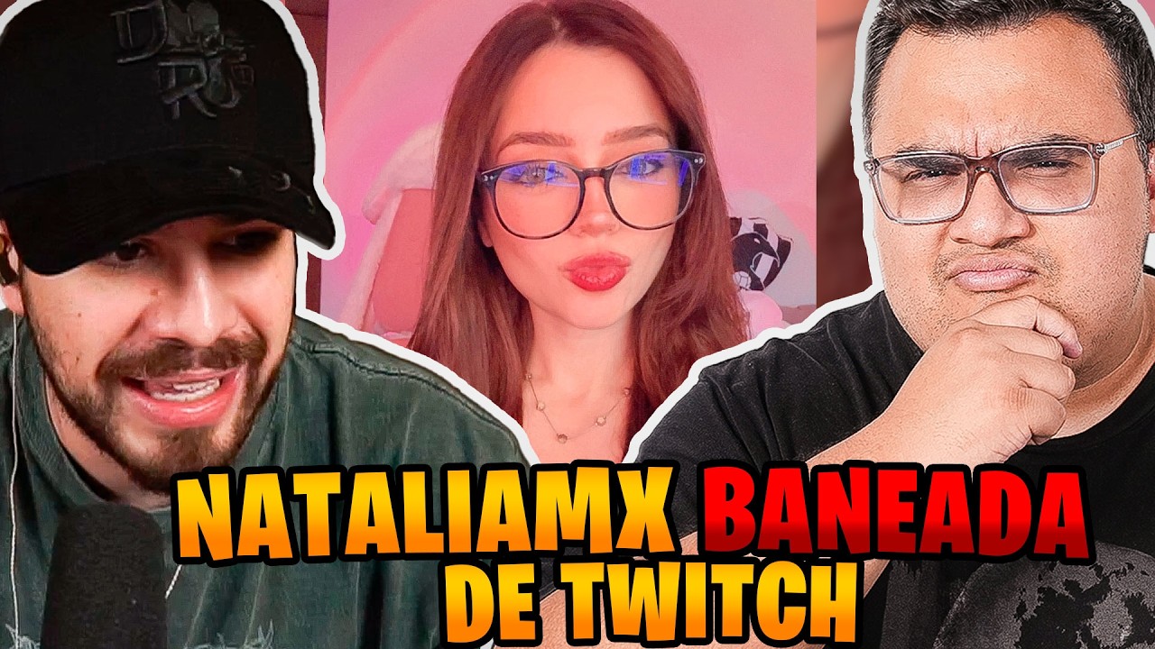 ELDED Y JUAN HABLAN DEL BANEO DE NATALIAMX EN TWITCH