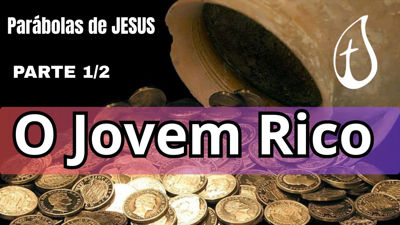 As Parábolas de JESUS - O Jovem Rico - Parte 1/2 - Português | Pastor Darcio