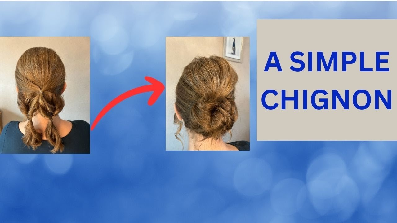 A simple French Chignon hairstyle