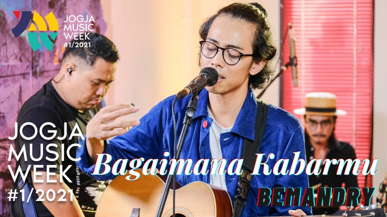 Bemandry - Bagaimana Kabarmu | JOGJA MUSIC WEEK 2021