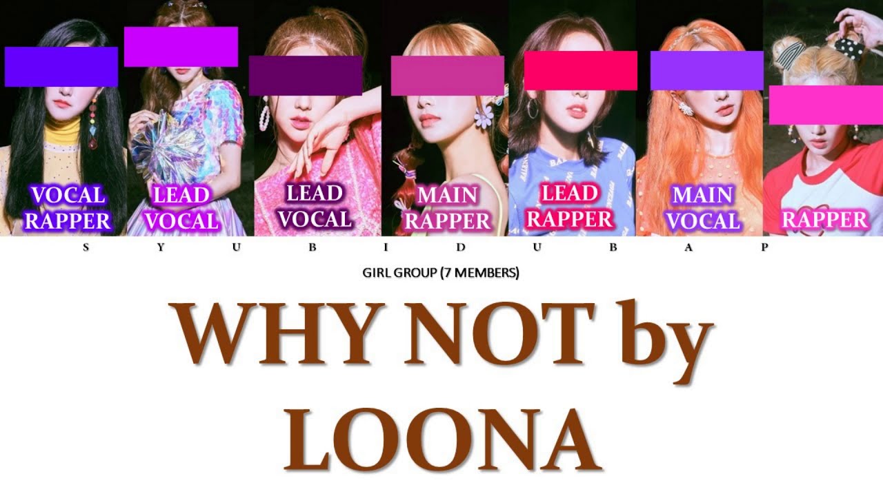 Your Girl Group (7 Members) Sing Why Not by Loona