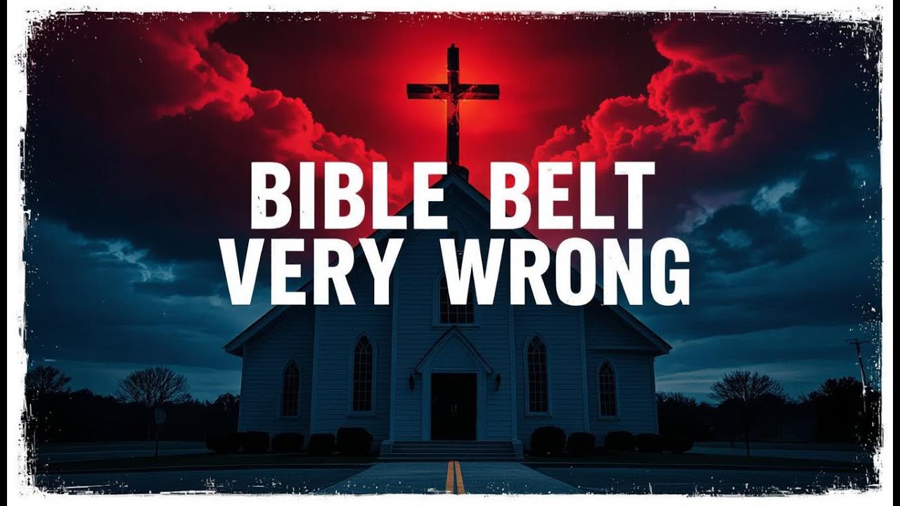 Something Is Seriously Wrong With the Bible Belt (And No One Wants to Say It)