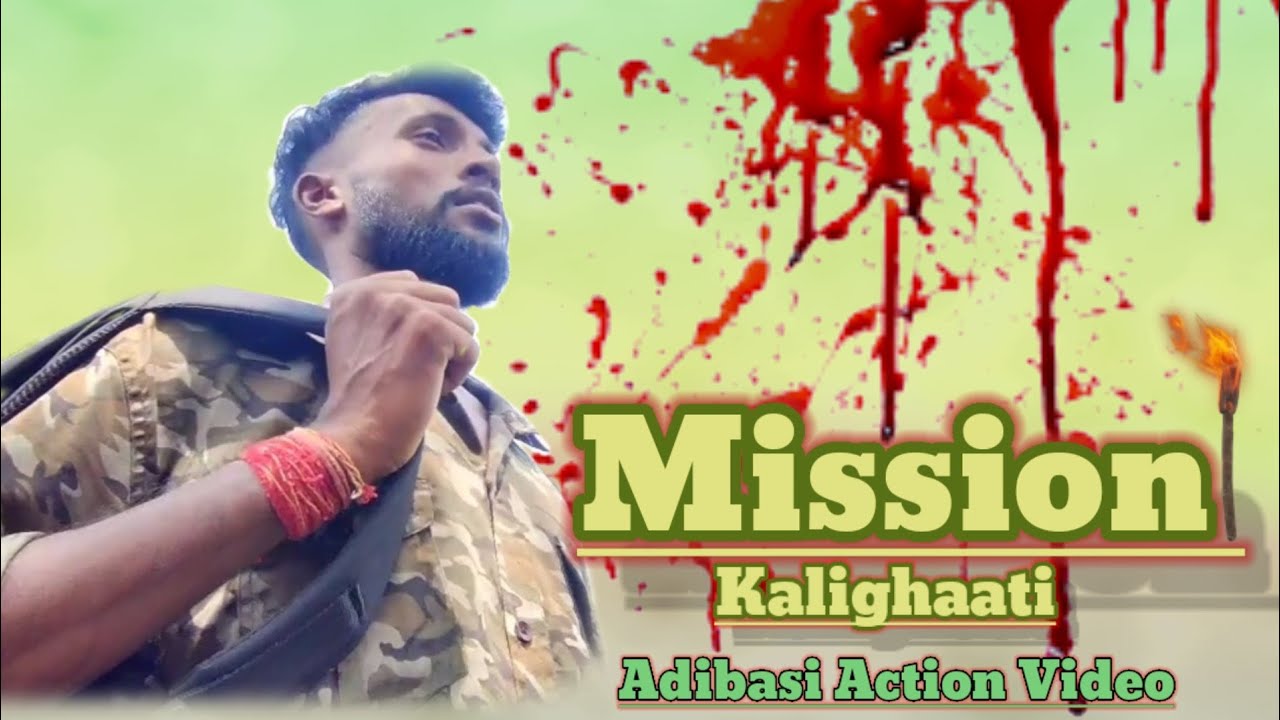 Mission KaliGhaati !! Adivasi action video !! New Adibasi full Action video 2021 !! Ryan Jamal