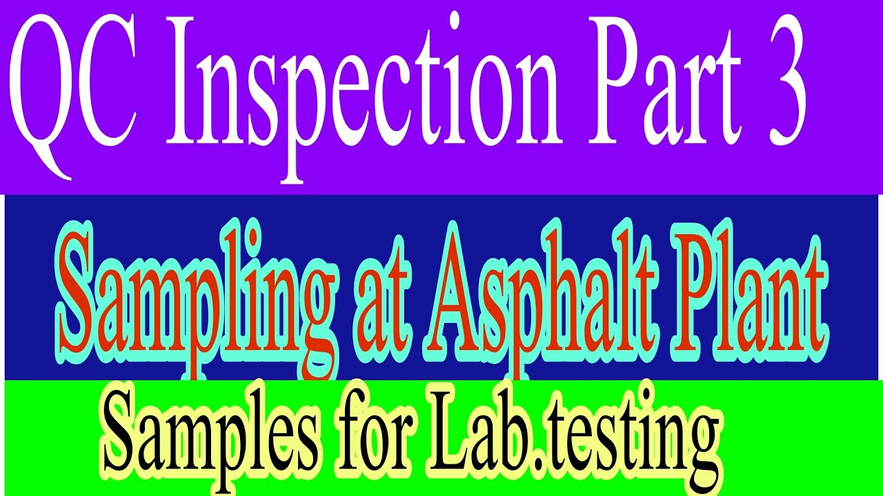 Sampling at Asphalt plant QC Inspection part 3