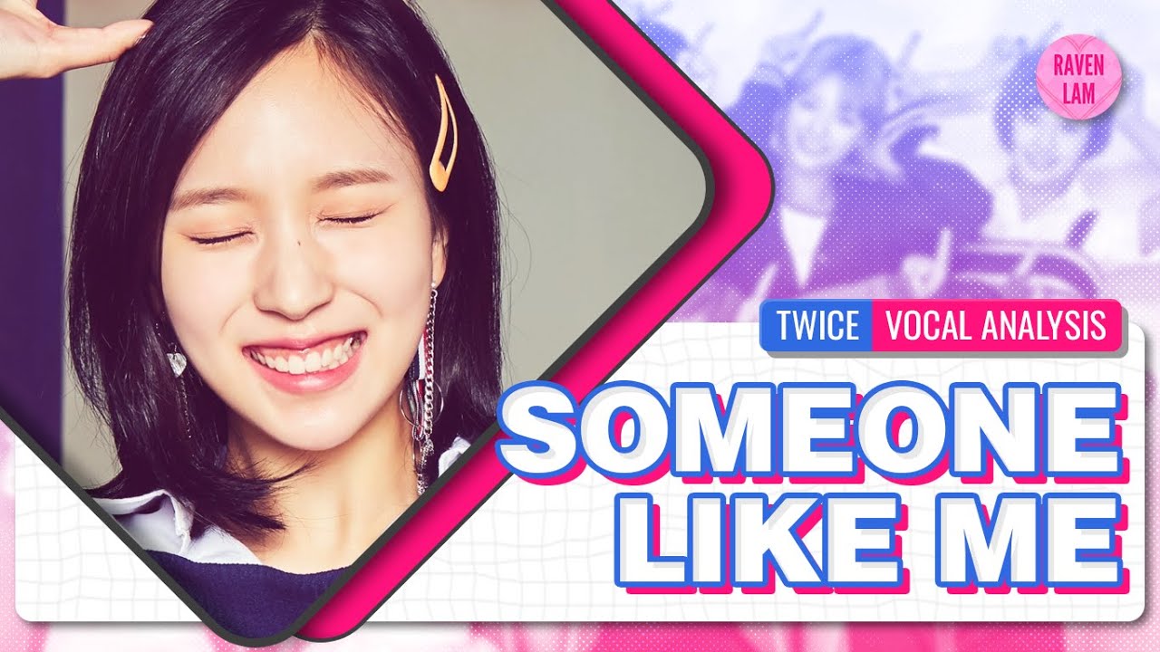 Twice - Someone Like Me (Vocal Analysis) (Background Vocals, Lead Vocals, Ad-libs etc.)