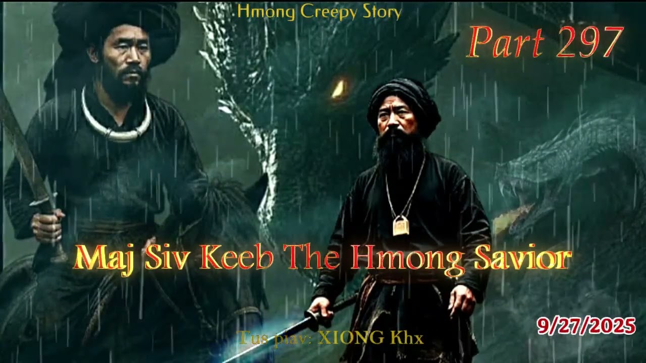 Maj Siv Keeb the Hmong Savior (Part 297) 9/27/2025