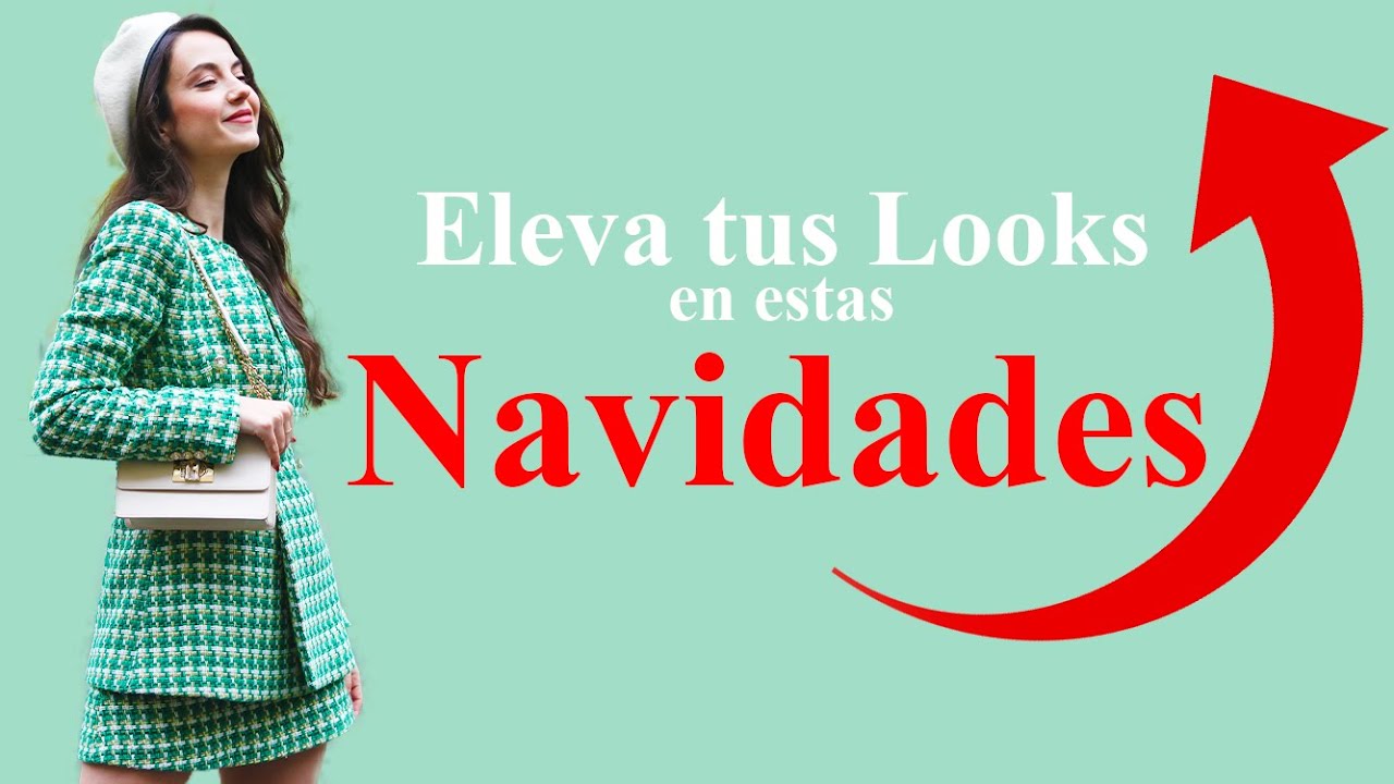 5 TIPS Y 5 TENDENCIAS PARA VESTIR ELEGANTE EN NOCHEVIEJA Y NAVIDAD 2021 🌟| Moda Mujer Susana Arcocha