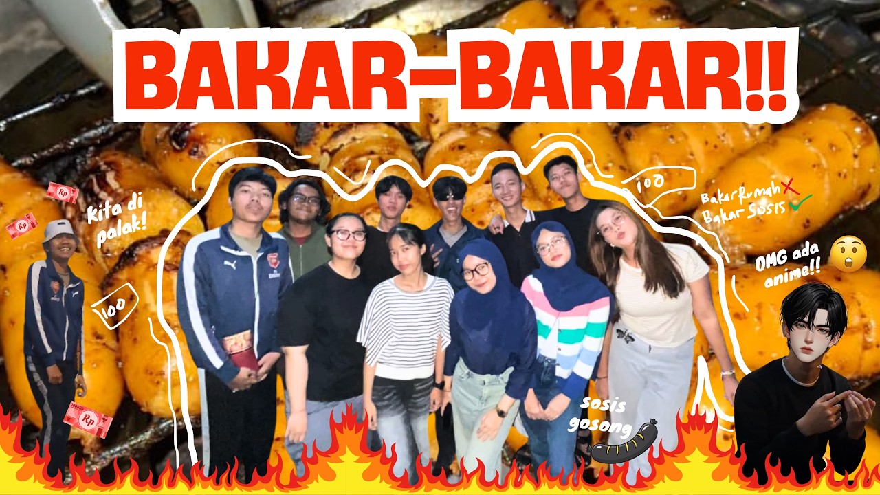 BAKAR BAKAR LAH #friends