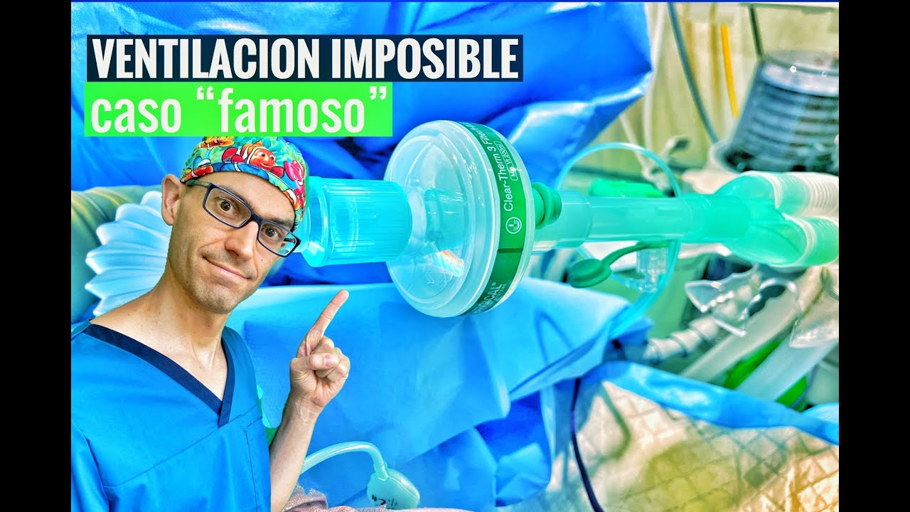 Ventilación imposible (caso famoso)