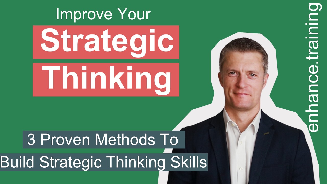 3 Methods To Improve Strategic Thinking Skills for Managers