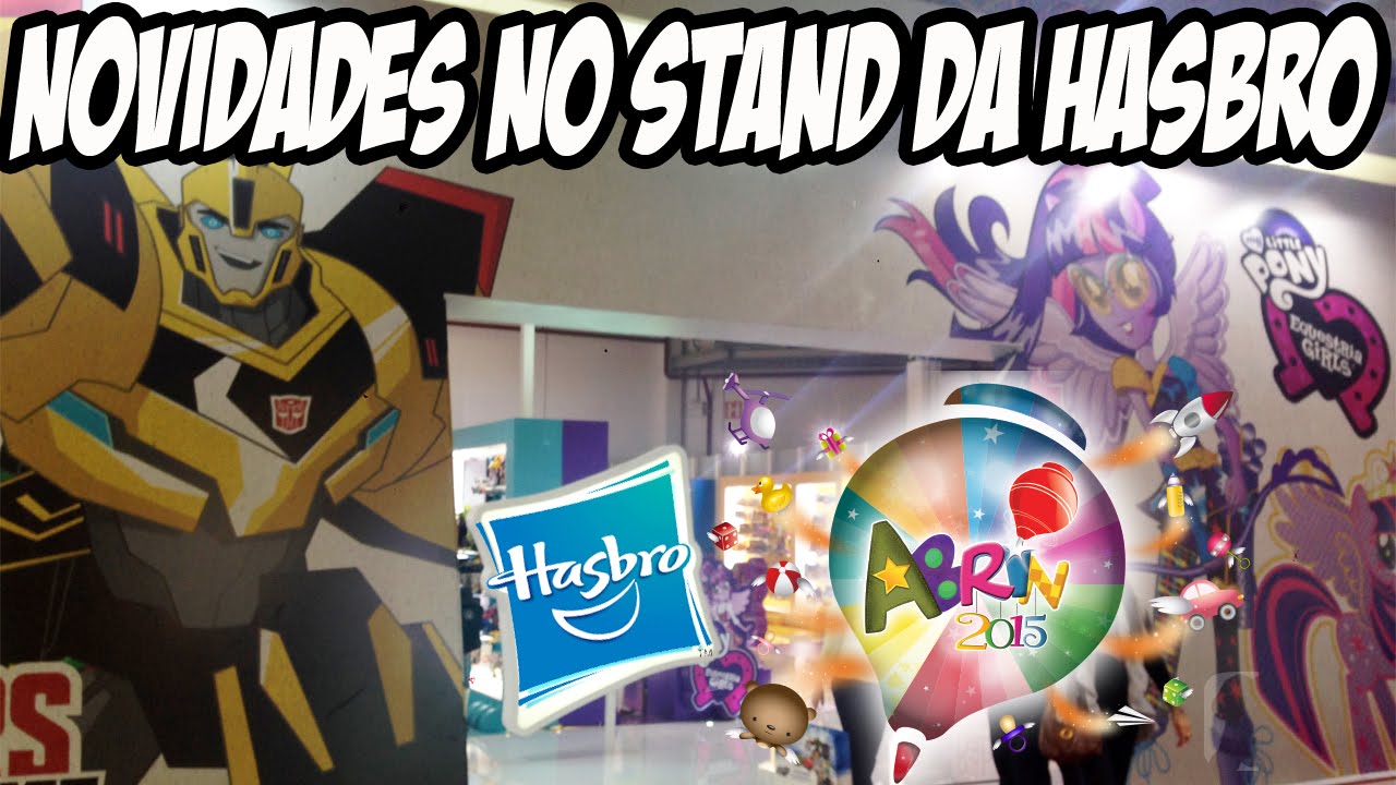 Feira de brinquedos - Abrin 2015: Stand da HASBRO