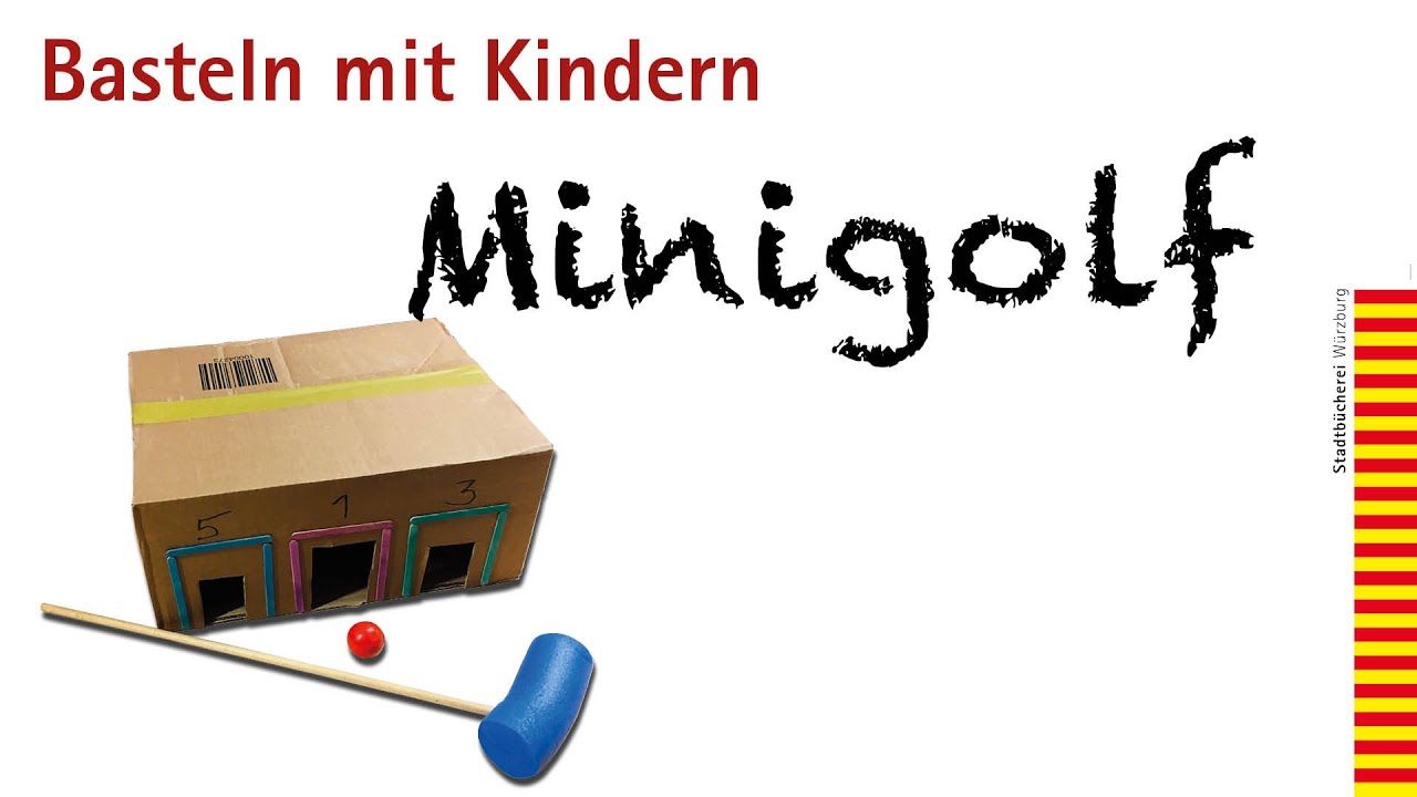 Minigolf - Basteln mit Kindern