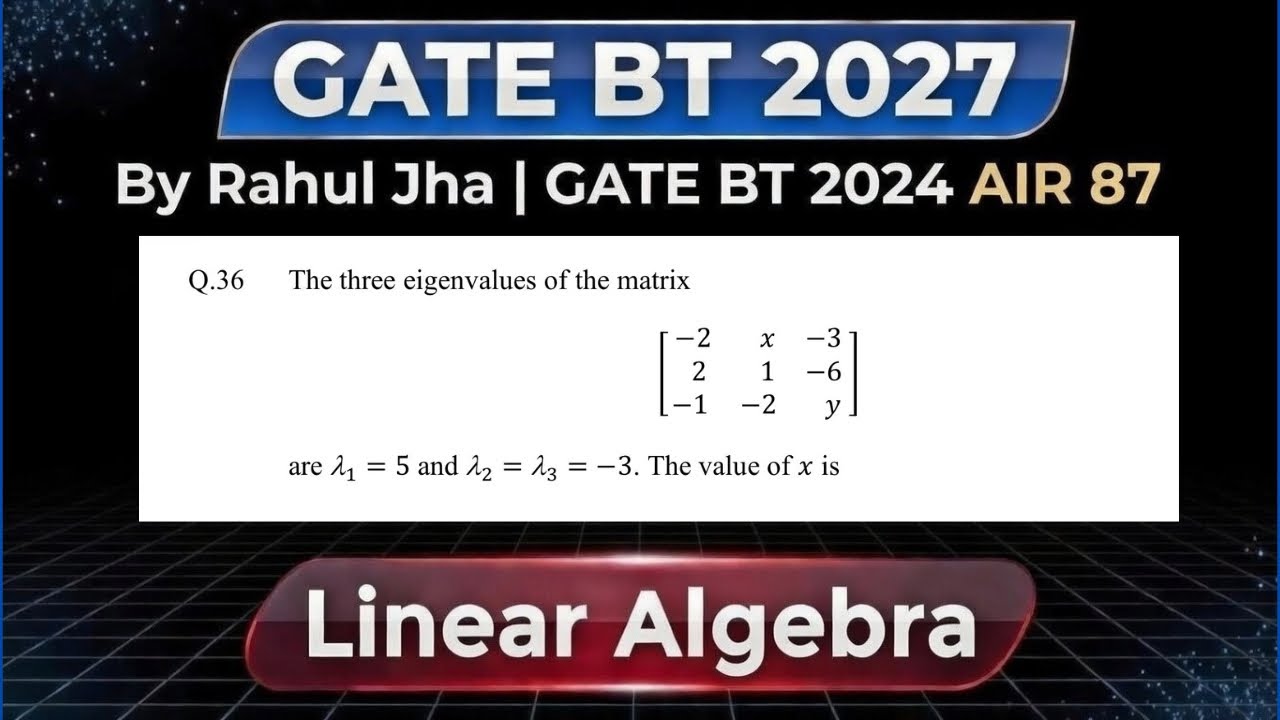 GATE PYQs on Eigen Value - Q9. | GATE BT 2027 | Linear Algebra