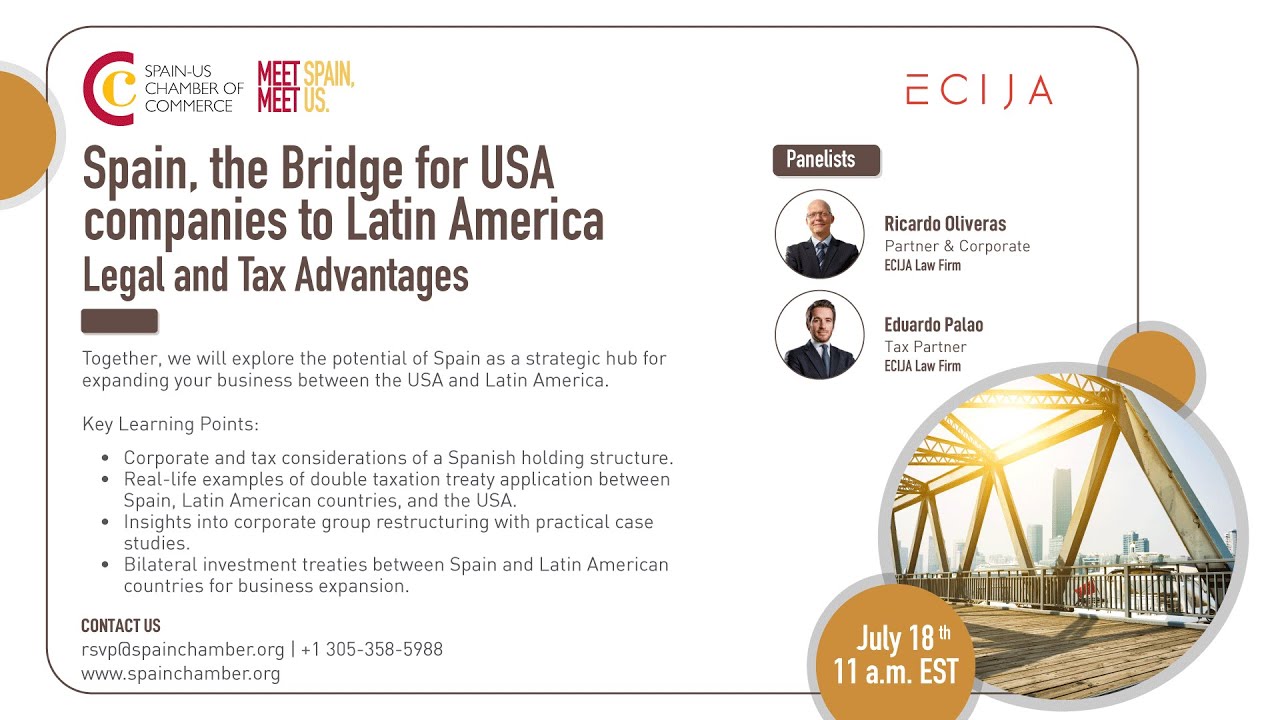 Spain the Bridge for USA companies to Latin America  Legal and Tax Advantages