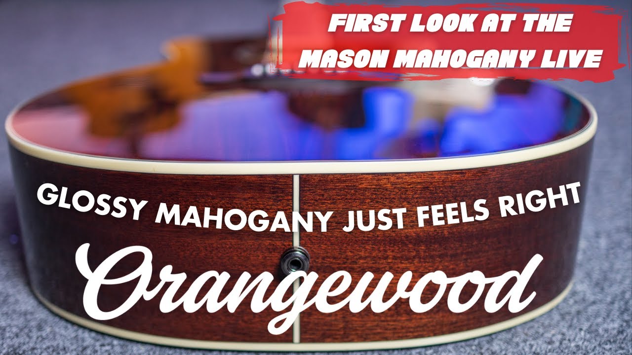 First look at the @orangewoodguitars Mason Mahogany Live